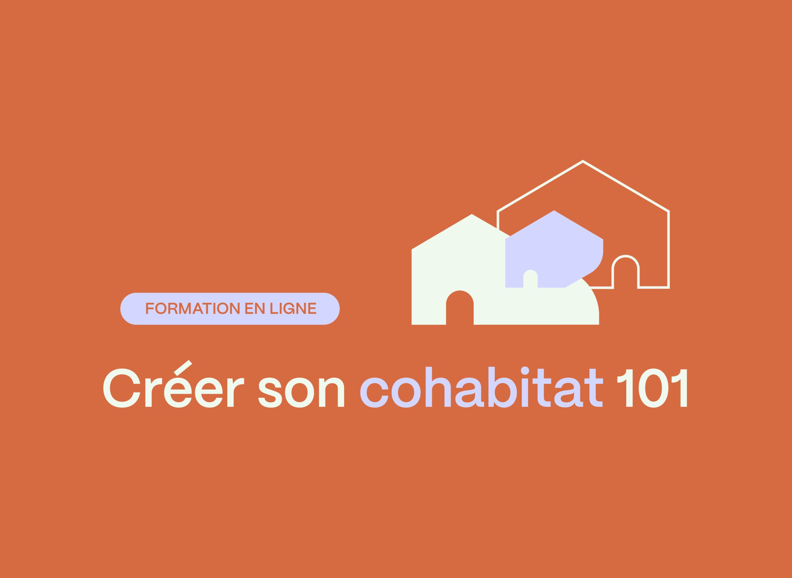 Nouvelle Formation : Créer son cohabitat 101